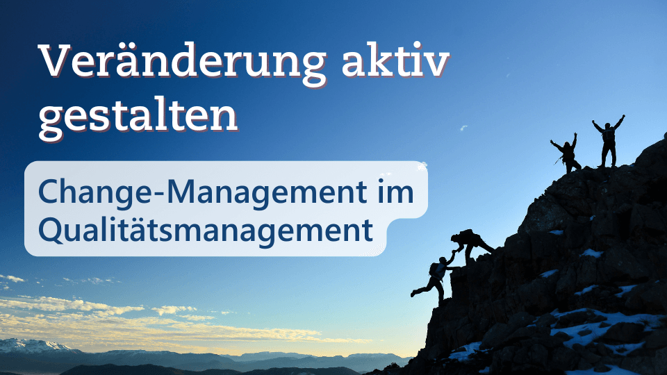 Textbild "Veränderung aktiv gestalten - Change-Management im Qualitätsmanagement" von Metecon GmbH