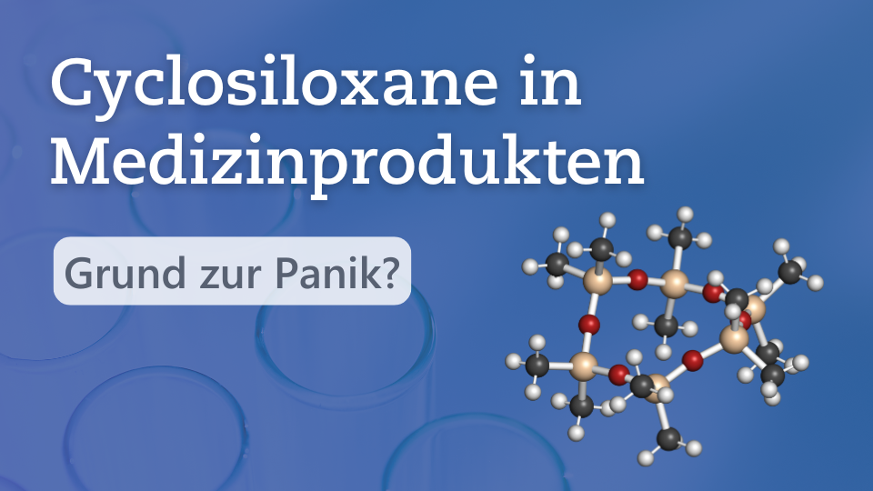 Textbild "Cyclosiloxane in Medizinprodukten - Grund zur Panik?" - Metecon GmbH