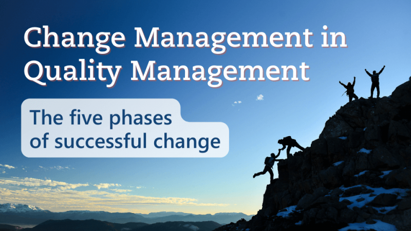 Change Management in Quality Management - The five phases of successful change text image "Change Management in Quality Management - The five phases of successful change" by Metecon GmbH