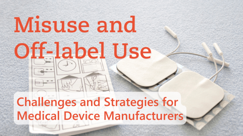 textimage "Misuse and Off-label Use - Challenges and Strategies for Medical Device Manufacturers" by Metecon GmbH