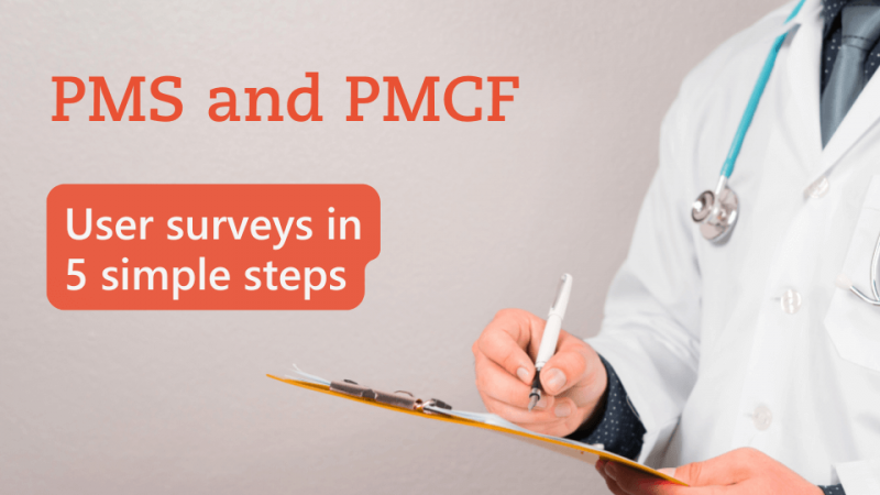 PMS and PMCF with User Surveys: 5 steps to clinically relevant post-market data Textimage "PMS and PMCF: User surveys in 5 simple steps" by Metecon GmbH